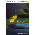 عکس Nobody Loves Me):