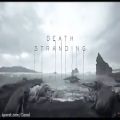 عکس کلیپی جذاب و دیدنی از موسیقی تریلر بازی Death Stranding (انحصاری کنسول PS4)