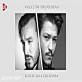 عکس آهنگ جدید ترکی از Kubilay Aka و Cem Adrian