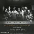 عکس آهنگ Eastern Strings - Hergunum Isyanim Var