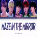 عکس آهنگ Maze in the Mirror از کامبک جدید TXT تی اکس تی || Lyrics