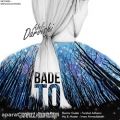 عکس دانلود موزیک Bade To اثر Adel-Darvishi