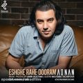 عکس دانلود موزیک Eshghe Rahe Dooram اثر Adnan