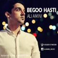 عکس دانلود موزیک Begoo Hasti اثر Ali-Amini