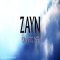 عکس ZAYN - Talk To Me (Audio)