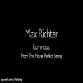 عکس Max Richter - Luminous (Perfect Sense Soundtrack)
