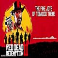 عکس موسیقی متن بازی Red Dead Redemption 2 بنام The Fine Joys Of Tobacco