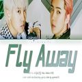 عکس لیریک آهنگ Fly Away از EXO-SC (چانیول و سهون) و Gaeko