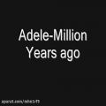 عکس ترجمه ی اهنگ بسیار زیبای Adele-a million years ago
