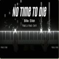 عکس کاور پیانو آهنگ No Time To Die از بیلی آیلیش | Pianella Piano