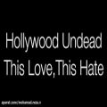 عکس Hollywood Undead -This Love,This Hate