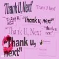 عکس اهنگ اریانا گراند«thank you next»»