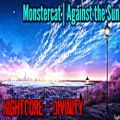 عکس [Nightcore - Divinity] Against The Sun - Monstercat
