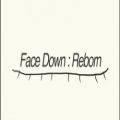 عکس Face down: Reborn_زیرنویس فارسی