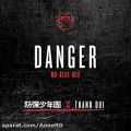 عکس آهنگ Danger از BTS ورژن همکاری با Thanh میکس Mo_Blue_Mix