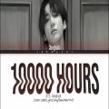 عکس لیریک کاور آهنگ 10000 hours از JUNGKOOK جانگکوک || بی تی اس BTS