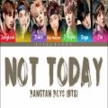 عکس BTS~Not Today~Lyrics