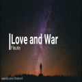 عکس Love And War ... Fleurie