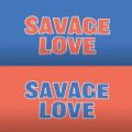 عکس لیریک اهنگ جدید Savage LOVE با همکاری BTS از Jawsh و Jason Derulo