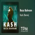 عکس Reza Bahram - Kash - New Remix ( رضا بهرام - ریمیکس جدید آهنگ کاش )