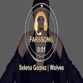 عکس آهنگ_Wolves_از_Selena_Gomez_با_زیرنویس_فارسی_و_انگلیسی_.134