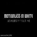 عکس Motionless In White - Somebody Told Me