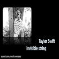 عکس اهنگ زیبای Taylor swift به نام Invisible String