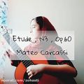 عکس Etude No.2 Matteo Carcassi | اتود شماره ۲ متئو کارکاسی | _IG:HastuVakili