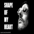 عکس Sting Shape Of My Heart ترانه ی شکل قلب من _ استینگ انتشار: ۱۹۹۳