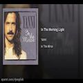 عکس یانی - در نور صبح (In The Morning Light - Yanni) موزیک بی کلام پیانو