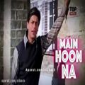 عکس آهنگ هندی Main Hoon Na فیلم من اینجام شاهرخ خان 2004