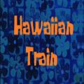 عکس آهنگ باب اسفنجی Hawaiian Train