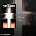 عکس کریس دی برگ - در چشمانم عشق داشتم (I Had The Love In My Eyes - Chris de Burgh)