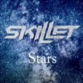 عکس موزیک ویدیو Stars از Skillet با زیرنویس فارسی