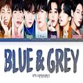 عکس لیریک آهنگ Blue Grey از البوم جدید BTS بی‌تی‌اس به نام BE Deluxe Edition