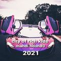 عکس city of rich kids _by mahdi hdsn80_[official audio]2021