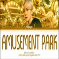عکس لیریک ویدئو آهنگ Amusement Park از بکهیون BAEKHYUN