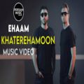 عکس Ehaam - Khaterehamon - Official Video ( ایهام - خاطره هامون - ویدیو )