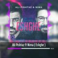 عکس علی پیشتاز و نیما ( عشقه ) Ali Pishtaz ft Nima - Eshghe