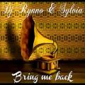 عکس Dj Rynno feat Sylvia - Bring Me Back