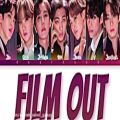 عکس لیریک آهنگ Film Out از BTS Lyrics,,, Film Out || BTS