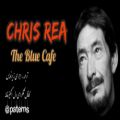 عکس Chris Rea _ The Blue Cafe _ persian Subtitle _ کریس رئا