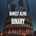 عکس Barely Alive - Binary