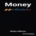 عکس Noisy silence Money