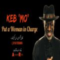 عکس Keb Mo _ put A Woman In Change _ persian Subtitle _ زیرنویس فارسی