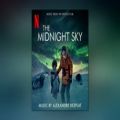 عکس موسیقی متن فیلم The Midnight Sky 2020