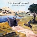 عکس Autumn Chorus - The Village To The Vale