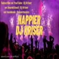 عکس Dj Kriser - Happier (2021 Music)