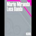 عکس Mario Miranda - Loca Banda (Ahmet Sendil rmx