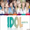 عکس ليريك اهنگ IDOL از بي تي اس